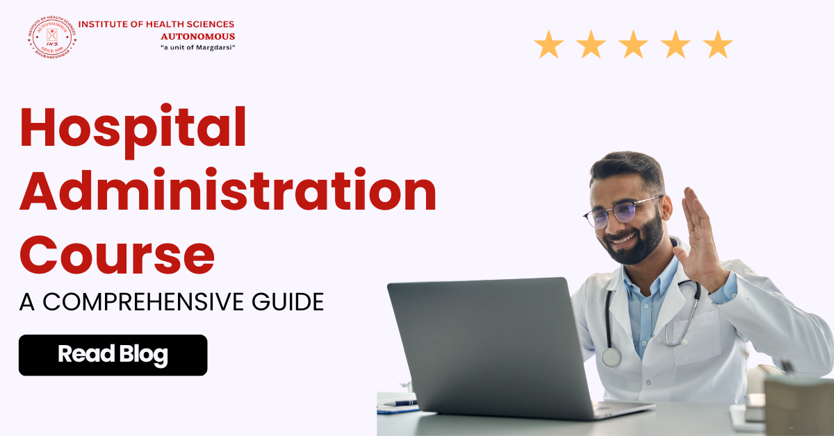 Hospital Administration Course A Comprehensive Guide