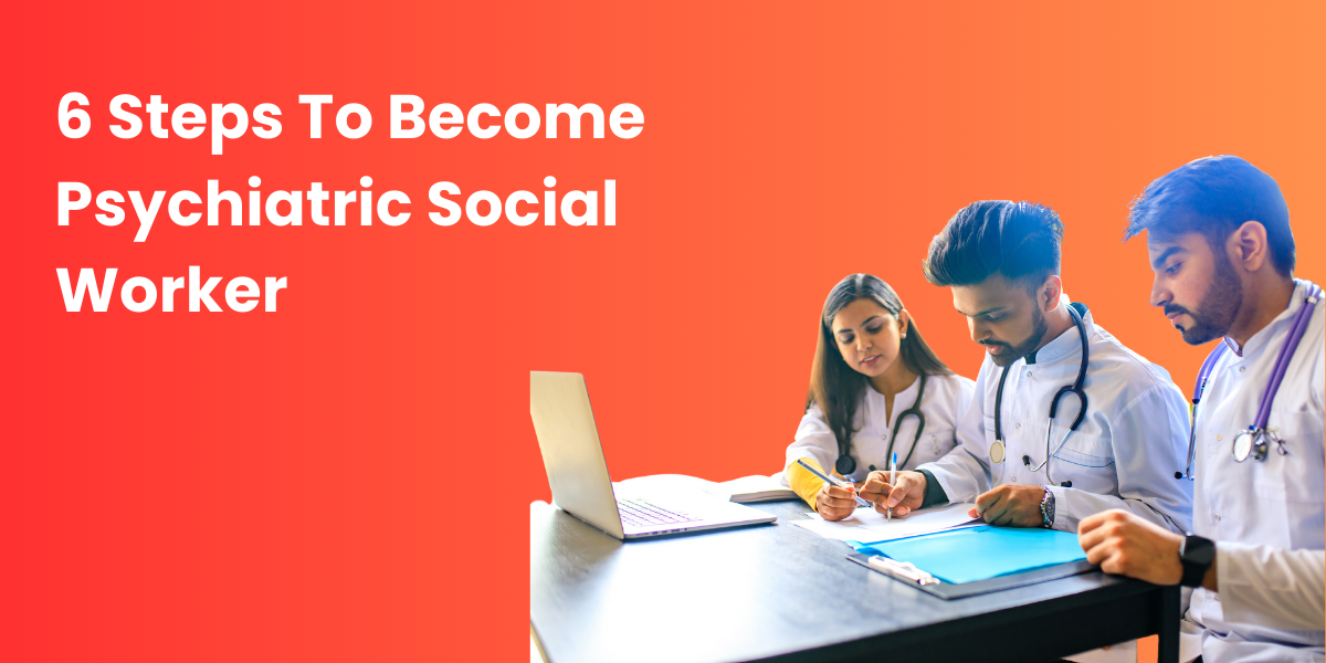 how-to-become-a-psychiatric-social-worker-in-2023-and-beyond